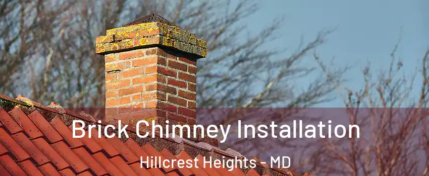  Brick Chimney Installation Hillcrest Heights - MD