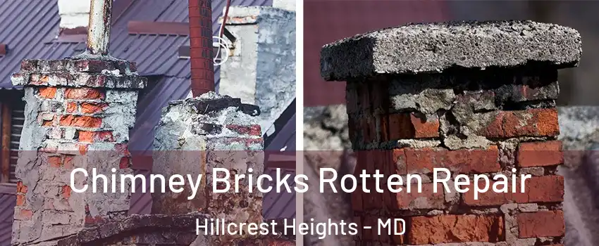  Chimney Bricks Rotten Repair Hillcrest Heights - MD
