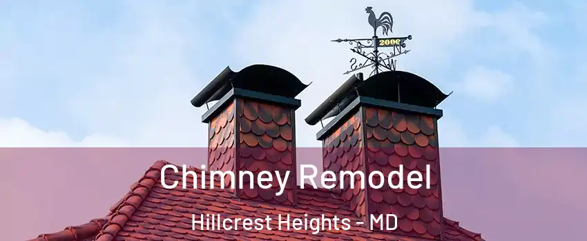  Chimney Remodel Hillcrest Heights - MD