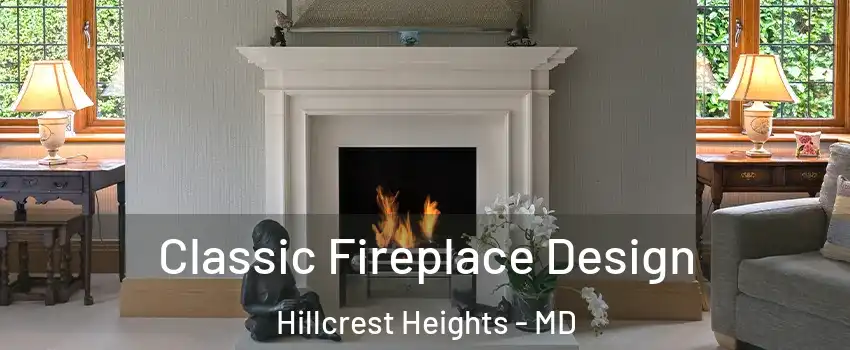  Classic Fireplace Design Hillcrest Heights - MD