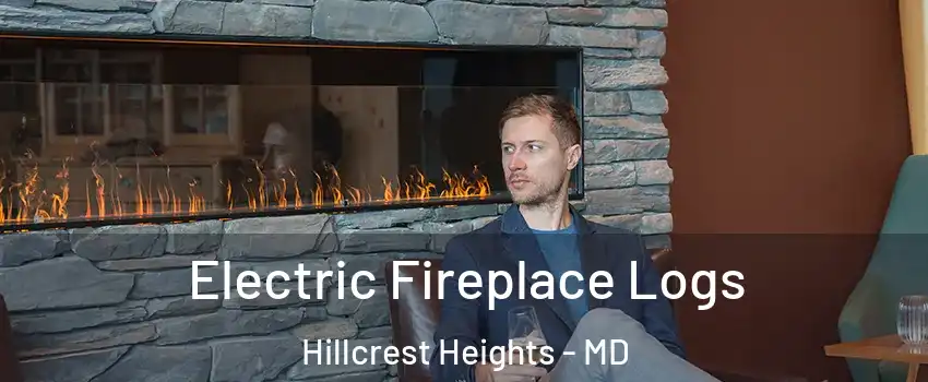  Electric Fireplace Logs Hillcrest Heights - MD
