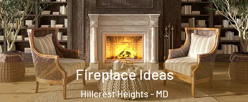  Fireplace Ideas Hillcrest Heights - MD