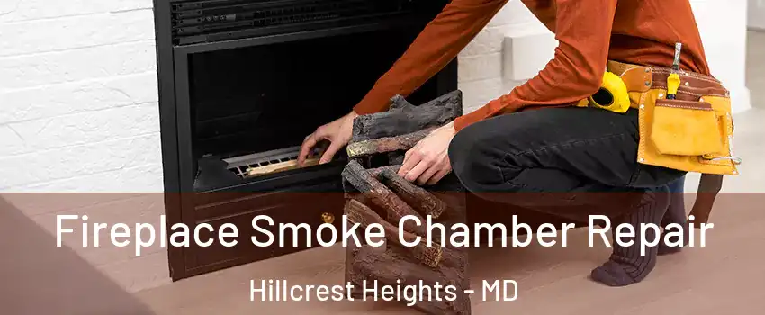  Fireplace Smoke Chamber Repair Hillcrest Heights - MD