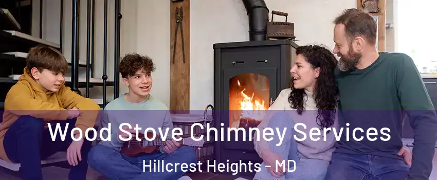  Wood Stove Chimney Services Hillcrest Heights - MD